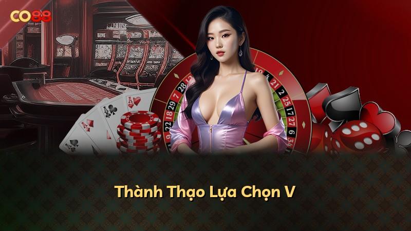 Thành Thạo Lựa Chọn V