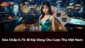 Kèo Chấp 0.75: Bí Kíp Vàng Cho Cược Thủ Việt Nam
